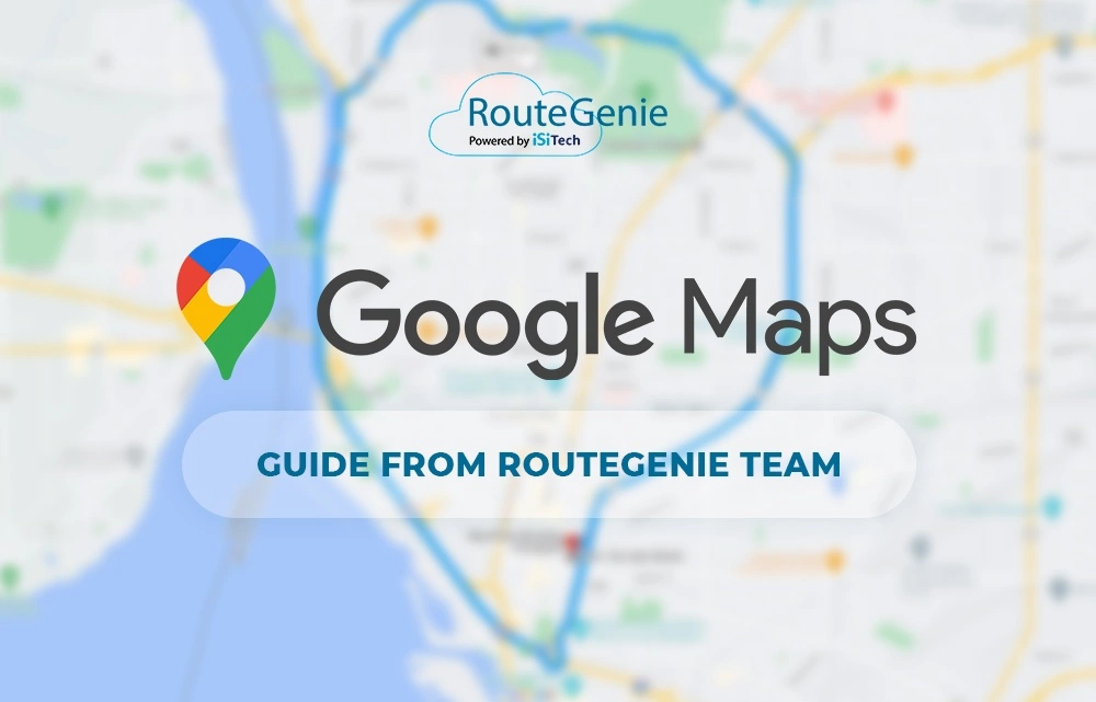 egetræ bande Mose A Step-by-Step Guide To Using Google Maps Route Planner - RouteGenie