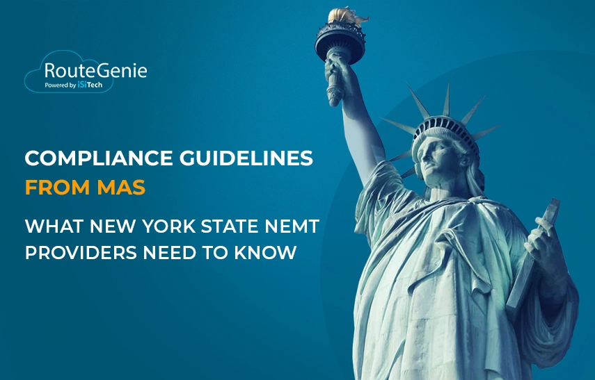 Compliance Guidelines from MAS — What New York State NEMT Providers Need to Know