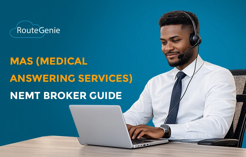 Medical Answering Services (MAS) NEMT broker