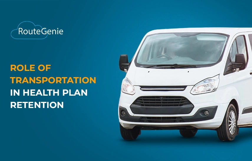 The Role of Transportation in Health Plan Retention