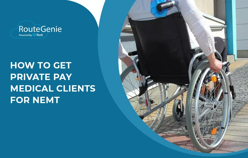 How to Get Private Pay Medical Clients NEMT