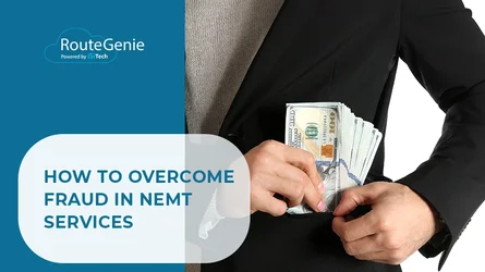 How to Overcome Fraud in NEMT Services
