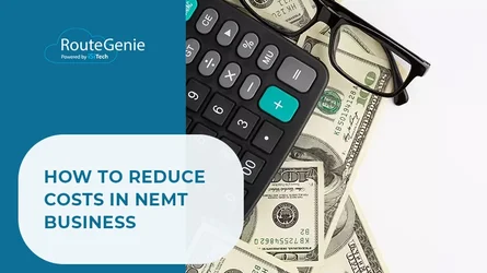 How-To-Reduce-Costs-In-NEMT-Business