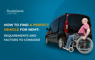 How to Find a Perfect Vehicle for NEMT: Requirements and Factors to Consider