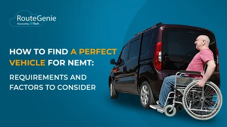 How to Find a Perfect Vehicle for NEMT: Requirements and Factors to Consider