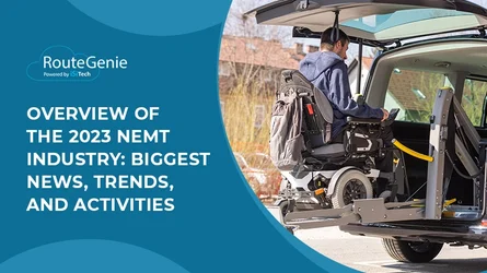 Overview of the 2023 NEMT Industry: Biggest News, Trends, and Activities