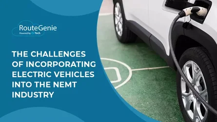 Challenges of Incorporating Electric Vehicles into the NEMT Industry