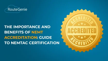 The Importance and Benefits of NEMT Accreditation