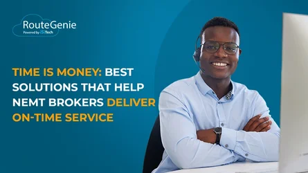 Time is Money: Best Solutions that Help NEMT Brokers Deliver On-Time Service