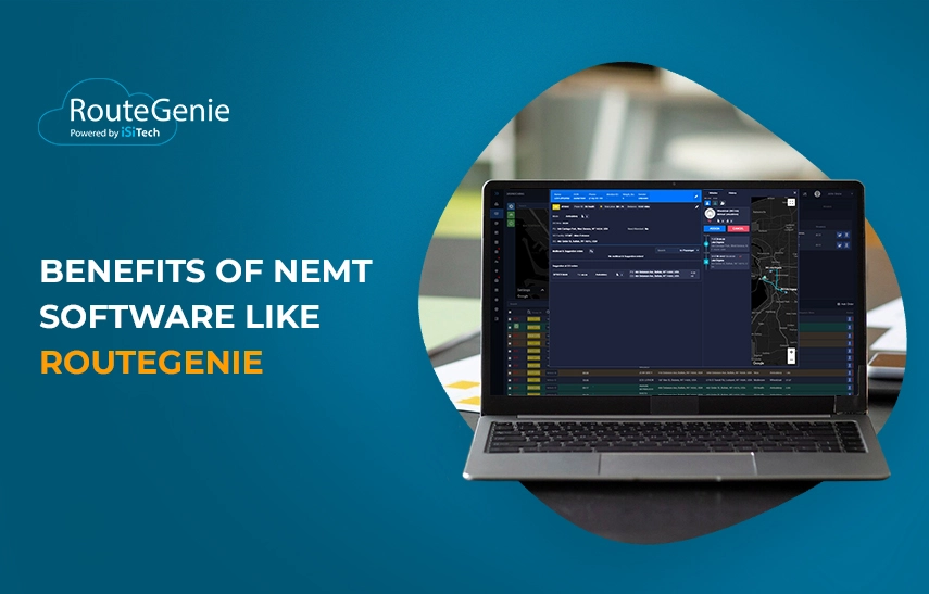 Benefits of NEMT software like RouteGenie